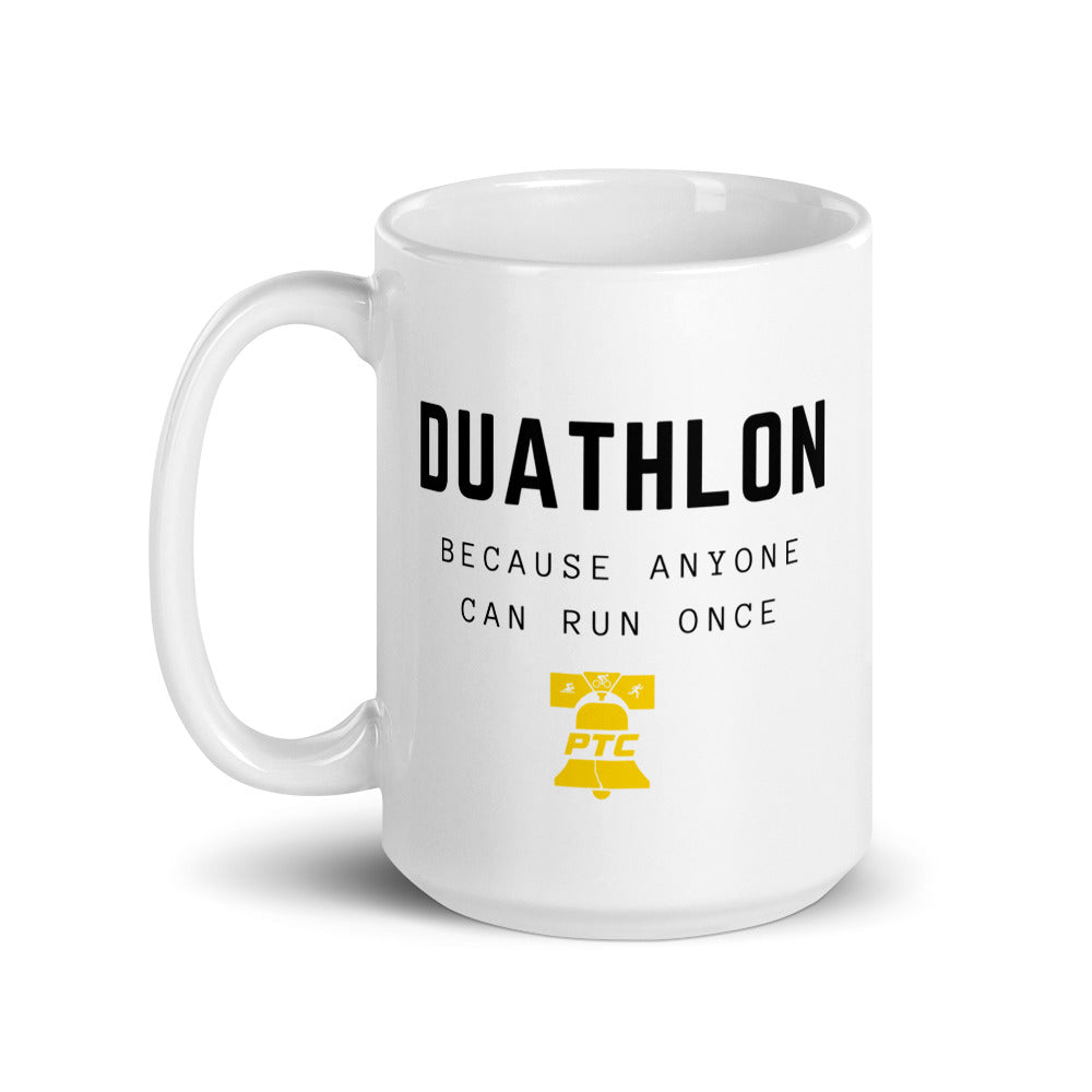Duathlon Anyone Can Run Once White Glossy Mug
