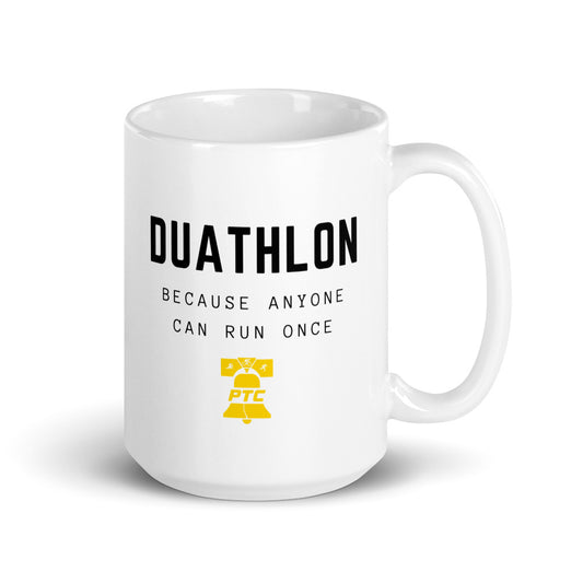 Duathlon Anyone Can Run Once White Glossy Mug